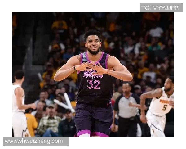 卡尔安东尼唐斯如何在NBA赛场上重塑自己的篮球生涯与影响力 卡尔安东尼唐斯如何在NBA赛场上重塑自己的篮球生涯与影响力